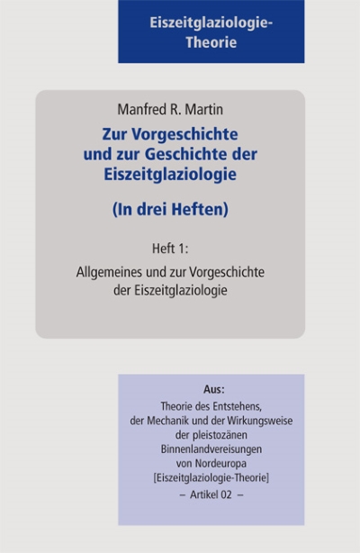 02  „Zur Vorgeschichte und zur Geschichte der Eiszeitglaziologie